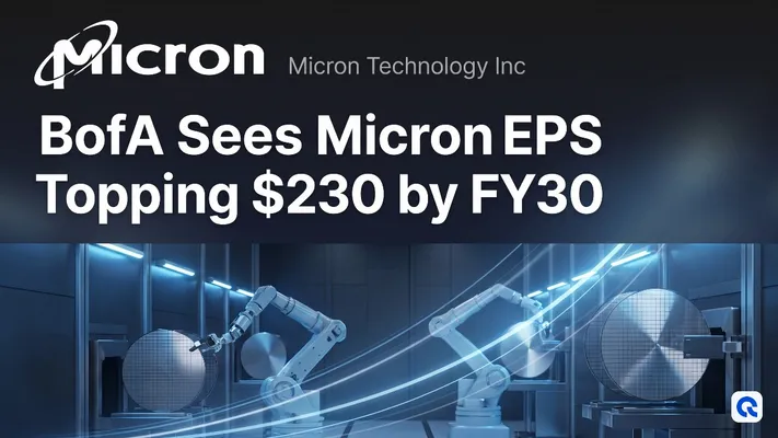 BofA Sees Micron EPS Topping $230 by FY30