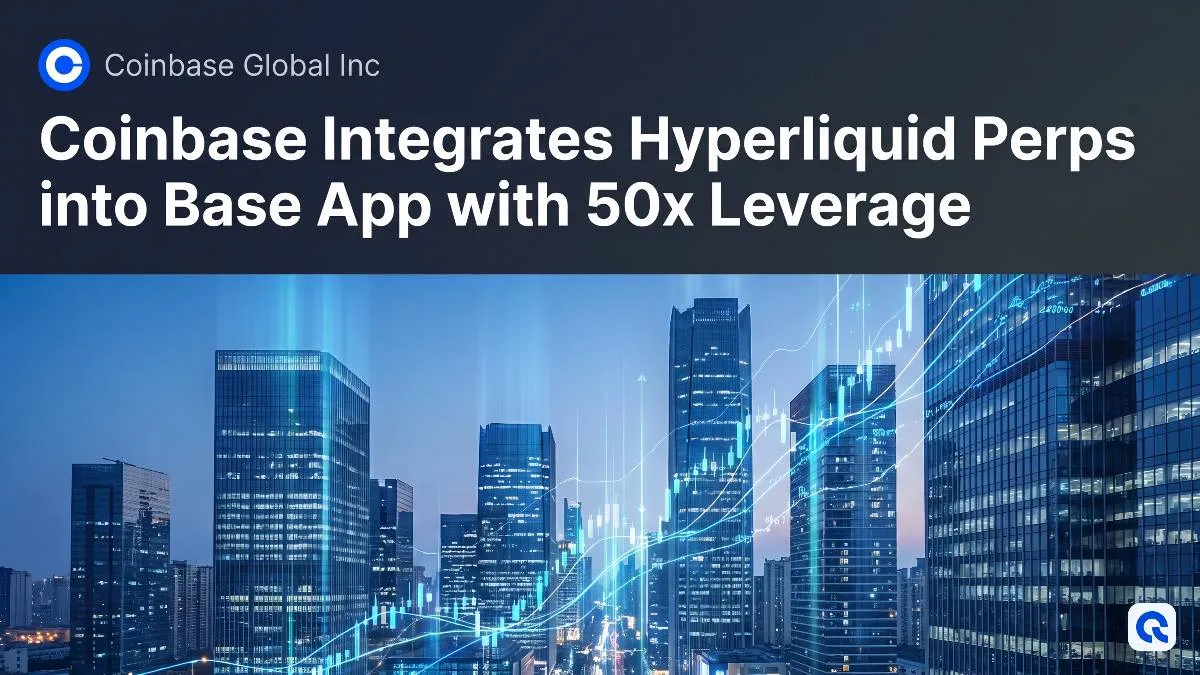 Coinbase Integrates Hyperliquid Perps into Base App with 50x Leverage