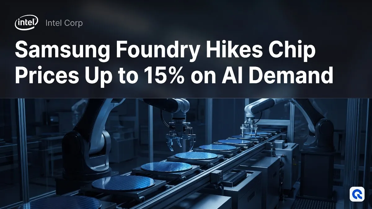 Samsung Foundry Hikes Chip Prices Up to 15% on AI Demand