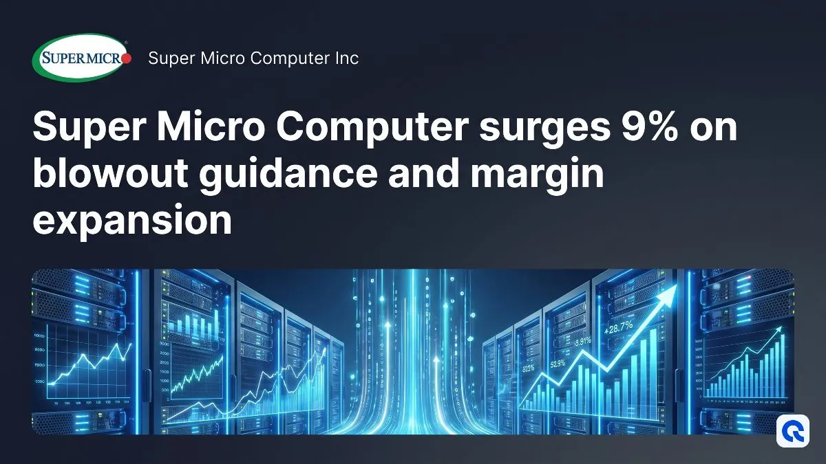 Super Micro Computer surges 9% on blowout guidance and margin expansion