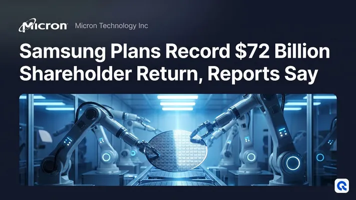 Samsung Plans Record $72 Billion Shareholder Return, Reports Say