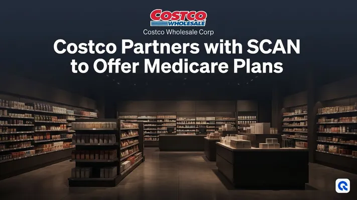 Costco Partners with SCAN to Offer Medicare Plans