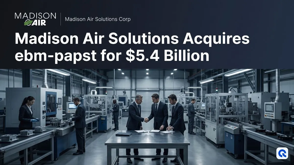 Madison Air Solutions Acquires ebm-papst for $5.4 Billion