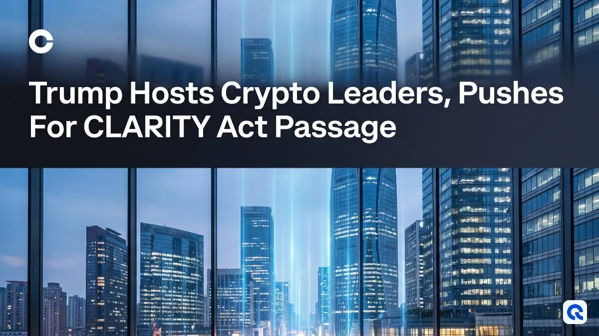 Trump Hosts Crypto Leaders, Pushes For CLARITY Act Passage