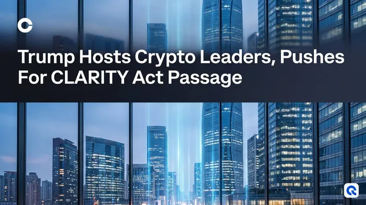 Trump Hosts Crypto Leaders, Pushes For CLARITY Act Passage